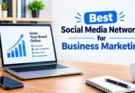 Best Social Media Networks for Business Marketing