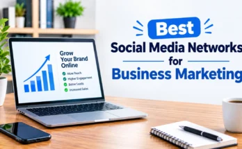 Best Social Media Networks for Business Marketing